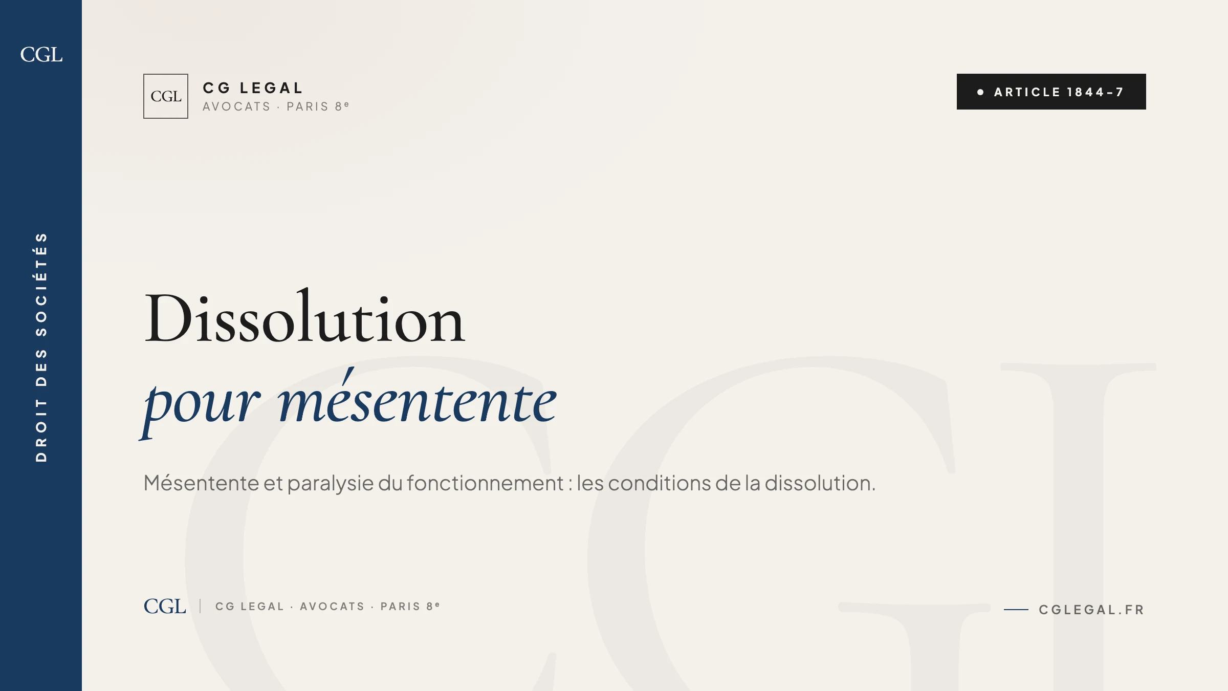 Dissolution judiciaire d'une société pour mésentente entre associés paralysant le fonctionnement (article 1844-7 C. civ.)
