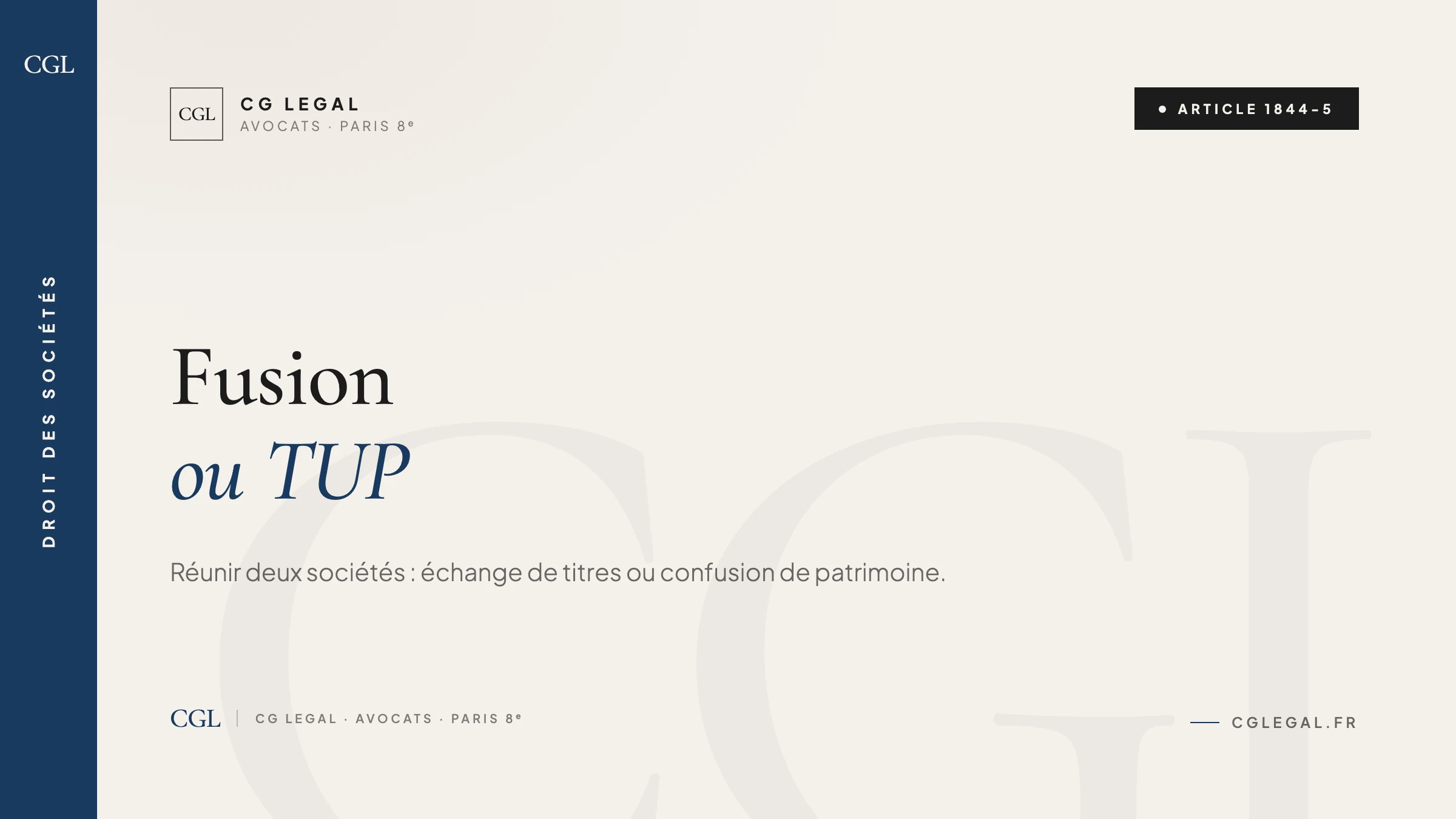 Fusion (L236-1 Code de commerce) ou TUP (1844-5 Code civil) : réunir deux sociétés et régime fiscal de faveur (210 A CGI)